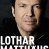 Lothar Matthäus - Ganz oder gar nicht